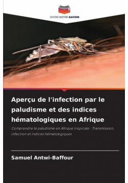 Aperçu de l'infection par le paludisme et des indices hématologiques en Afrique