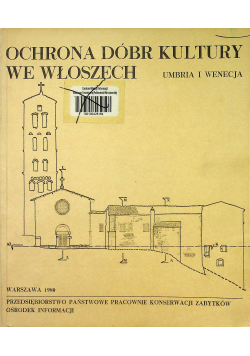 Ochrona dóbr kultury we Włoszech Umbria i Wenecja