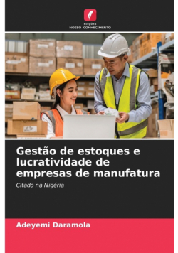 Gestão de estoques e lucratividade de empresas de manufatura
