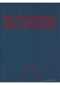 Encyklopedia socjologii, A-J
