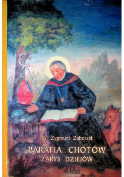 Parafia Chotów zarys dziejów