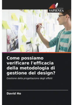 Come possiamo verificare l'efficacia della metodologia di gestione del design?
