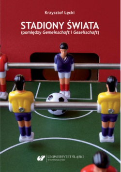 Stadiony świata (pomiędzy Gemeinschaft i Gesellschaft)