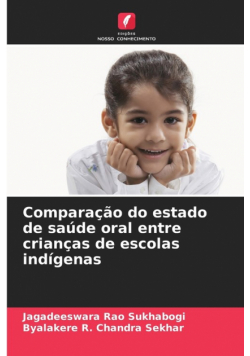 Comparação do estado de saúde oral entre crianças de escolas indígenas
