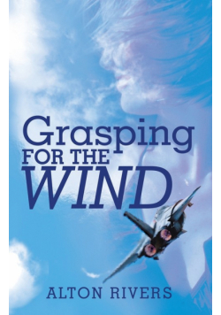 Grasping for the Wind
