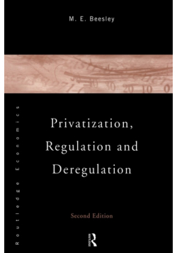 Privatization, Regulation and Deregulation