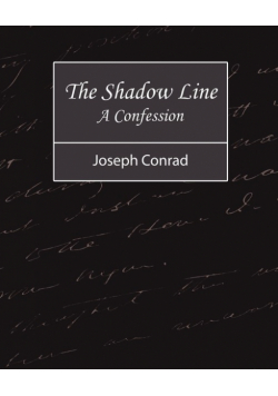 The Shadow Line - A Confession