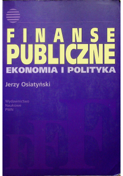 Finanse publiczne Ekonomia i polityka