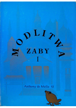 Modlitwa żaby Tom I