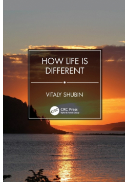 How Life is Different