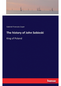 The history of John Sobieski