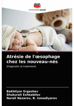 Atrésie de l'œsophage chez les nouveau-nés