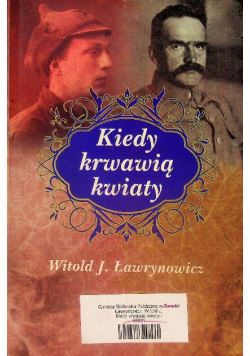 Kiedy krwawią kwiaty