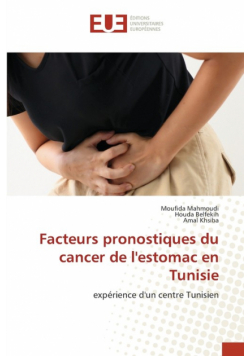 Facteurs pronostiques du cancer de l'estomac en Tunisie