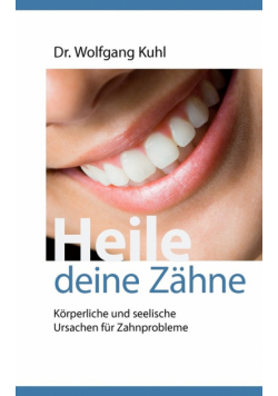 Heile deine Zähne
