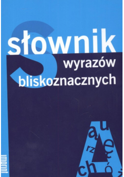 Słownik wyrazów bliskoznacznych