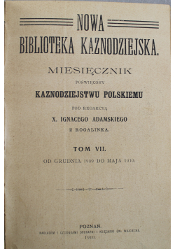 Nowa biblioteka kaznodziejska miesięcznik  Tom VII plus dodatek 1910r