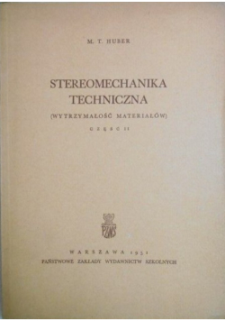 Stereomechanika techniczna Część II