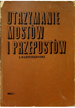 Utrzymanie mostów i przepustów