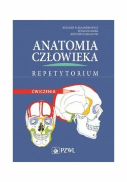 Anatomia człowieka Repetytorium Ćwiczenia