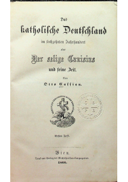 Das katholische Deutschland im fechzehnten Jahrhundert 1866 r.