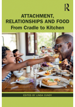 Attachment, Relationships and Food