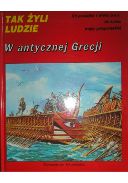 Tak żyli ludzie W antycznej Grecji