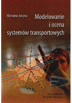 Modelowanie i ocena systemów transportowych