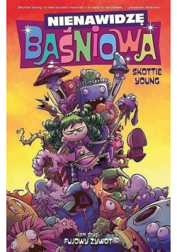 Nienawidzę Baśniowa T.2 Fujowy żywot