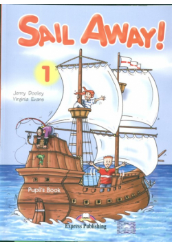 Sail Away 1 Pupil's Book + Goldilocks and the Three Bears