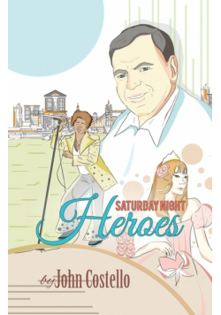 Saturday Night Heroes