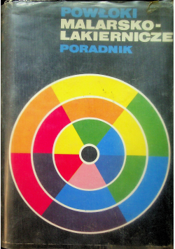 Powłoki malarsko lakiernicze Poradnik