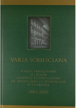Varia Sobiesciana Księga Pamiątkowa II Liceum