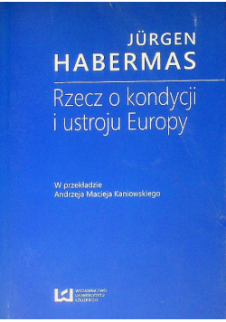 Rzecz o kondycji i ustroju Europy