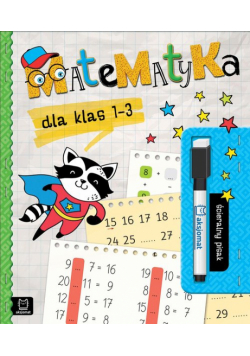 Matematyka dla klas 1-3. Ścieralny pisak