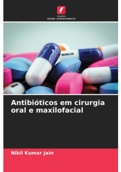 Antibióticos em cirurgia oral e maxilofacial
