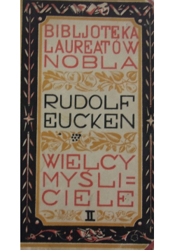 Wielcy myśliciele i ich poglądy na życie Tom II 1925 r.