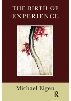 The Birth of Experience
