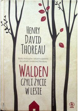 Walden Czyli życie w lesie