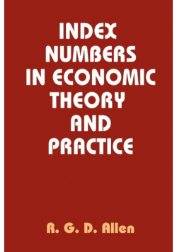 Index Numbers in Economic Theory and Practice