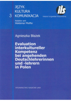 Evaluation interkultureller : Kompetenz bei angehenden Deutschlehrerinnen und -lehrern in Polen
