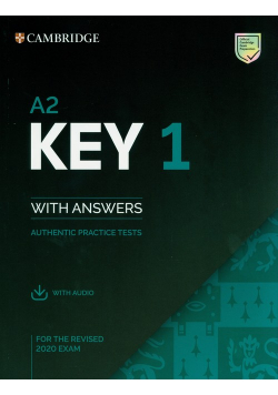 A2 Key 1 for the Revised 2020 Exam Authentic practice tests with Answers with Audio