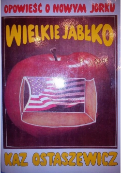 Opowieść o Nowym Jorku WIelkie jabłko