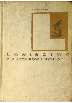 Łowiectwo dla leśników i myśliwych