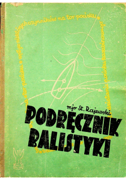 Podręcznik balistyki 1948 r.