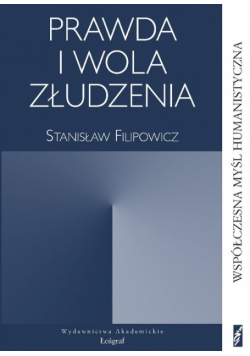 Prawda i wola złudzenia