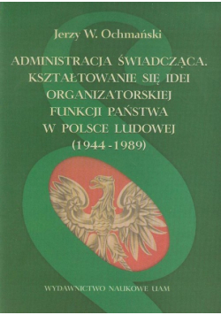 Ochmański Jerzy W. - Administracja świadcząca