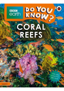 BBC Earth Do You Know? Coral Reefs