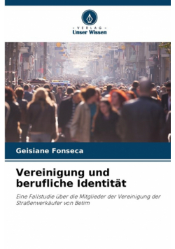 Vereinigung und berufliche Identität