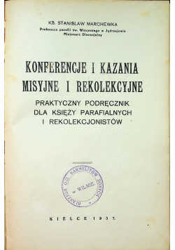 Konferencje i kazania misyjne i rekolekcyjne 1937 r.